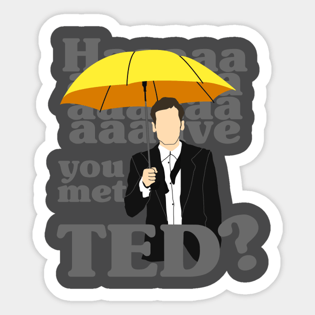 HAAAAVE you met Ted? Sticker by lilyakkuma